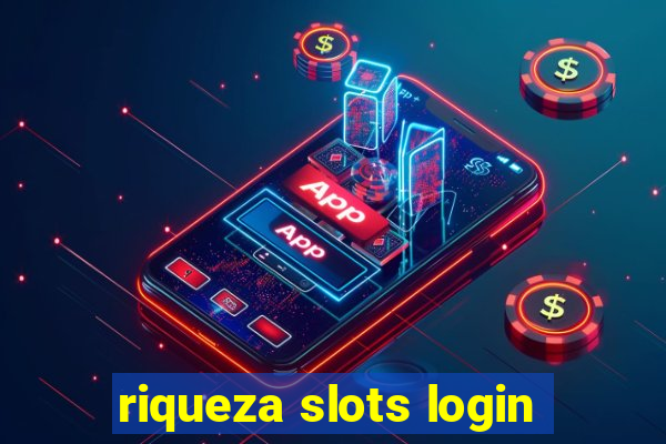 riqueza slots login